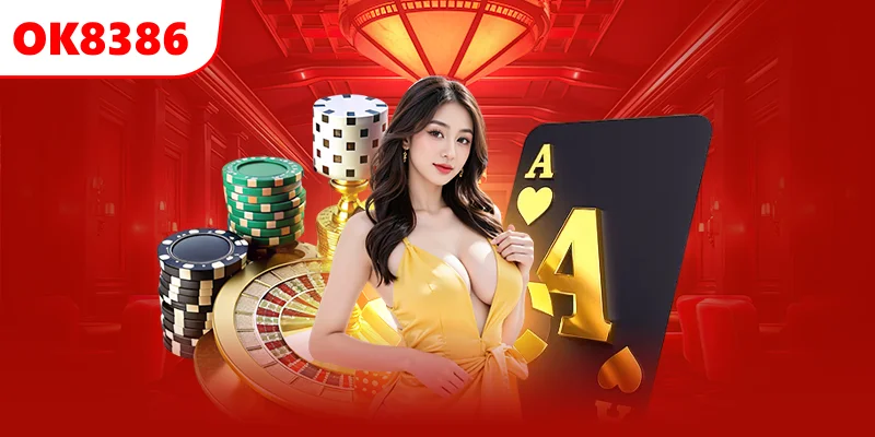 Giới thiệu sảnh game casino OK8386 hấp dẫn